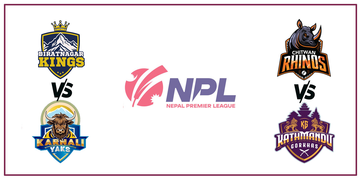 Chitwan vs Kathmandu, Biratnagar vs Karnali in NPL today