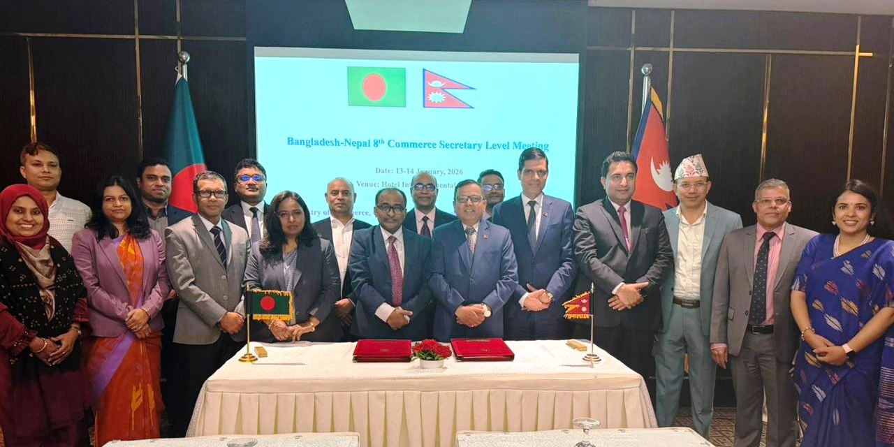 Nepal, Bangladesh take stock of bilateral trade, commerce